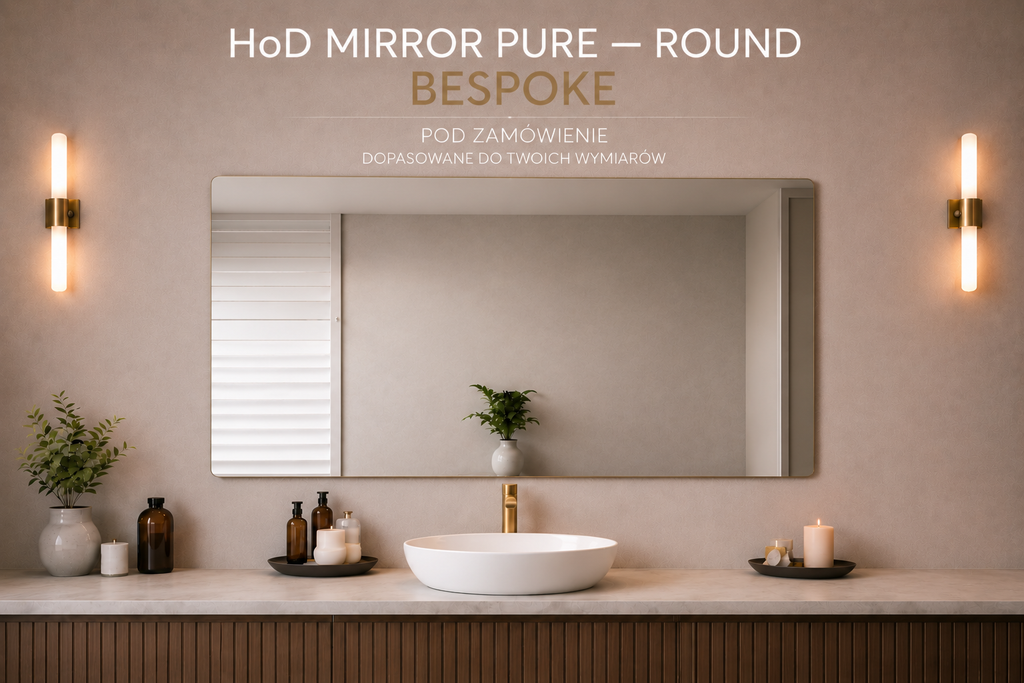 HoD MIRROR BESPOKE