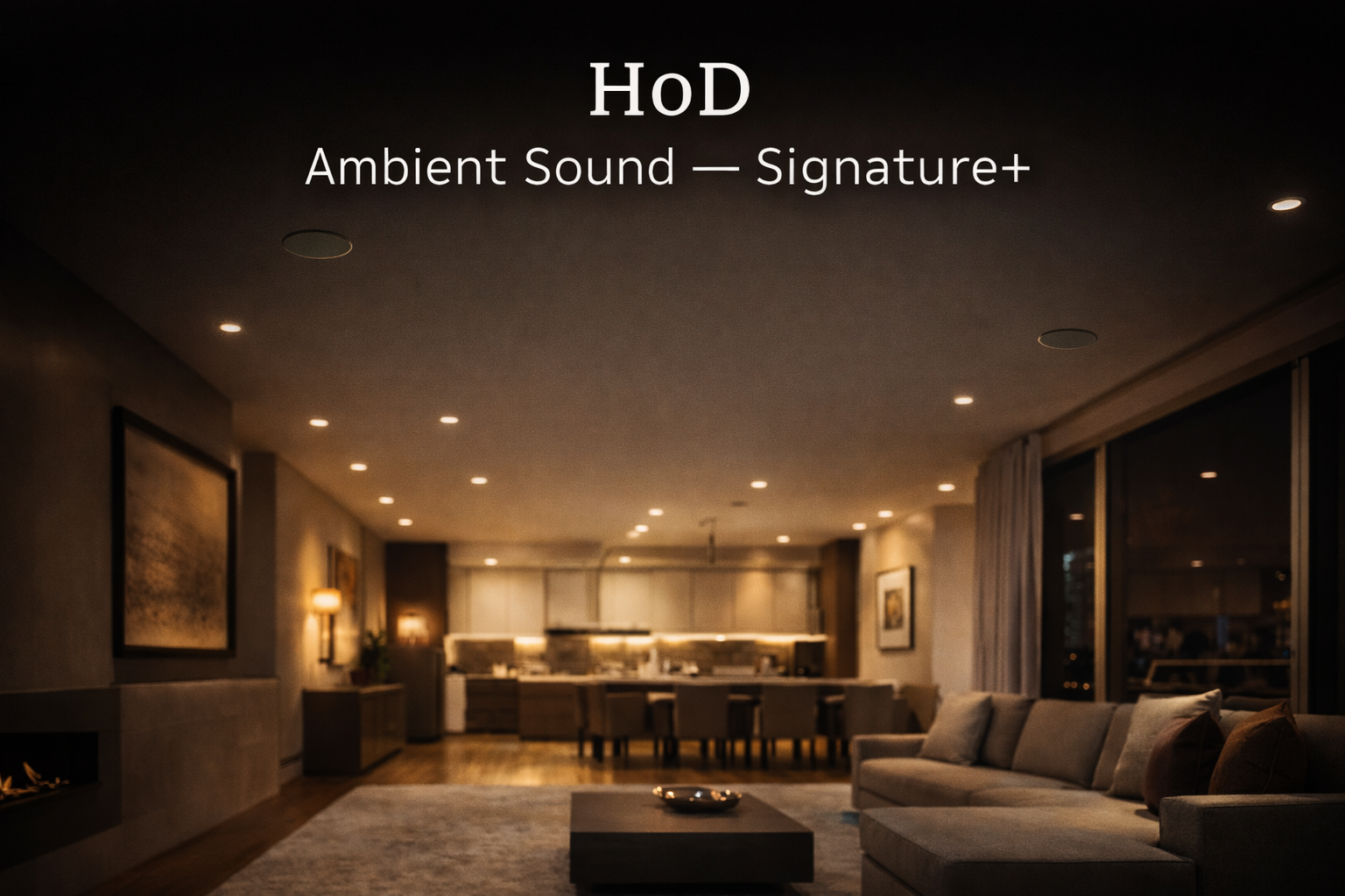 HoD Ambient Sound Signature +